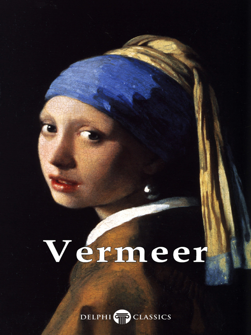 Title details for Delphi Complete Works of Johannes Vermeer  (Illustrated) by Johannes Vermeer - Available